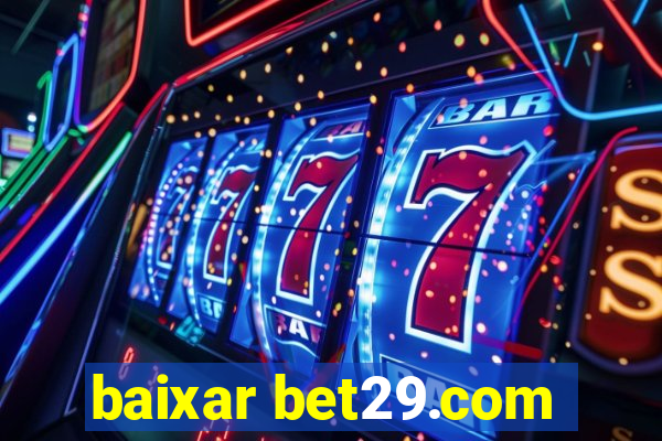 baixar bet29.com